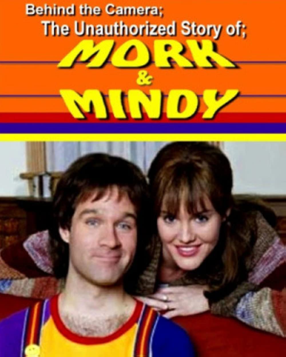 Behind The Camera - The Unauthorized Story Of Mork And Mindy (2005)