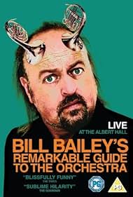 Bill Bailey's Remarkable Guide To The Orchestra (2009)
