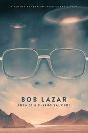 Bob Lazar - Area 51 And Flying Saucers (2018)