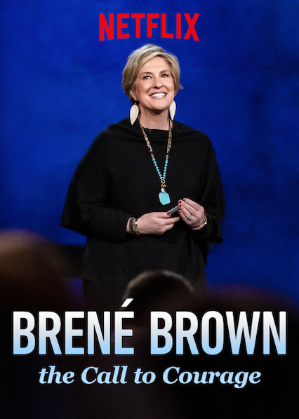 Brene Brown - The Call To Courage (2019)