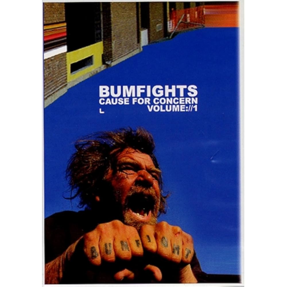 Bumfights - Cause For Concern (2002)