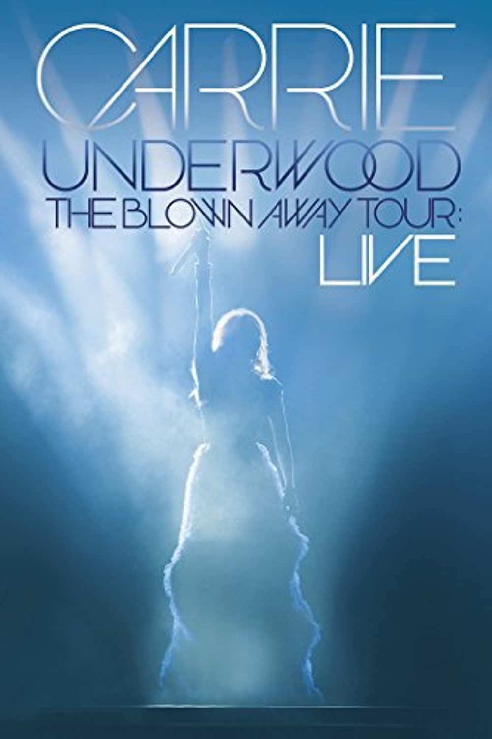 Carrie Underwood - The Blown Away Tour Live (2013)