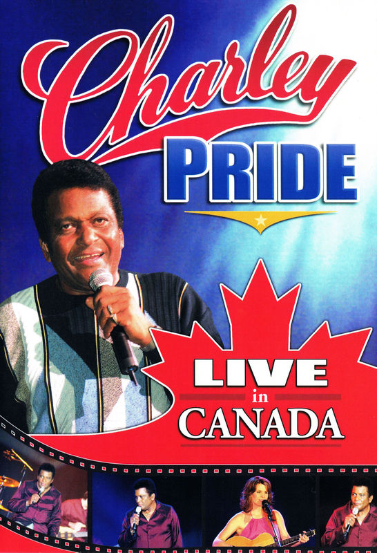 Charley Pride - Live In Canada (2005)