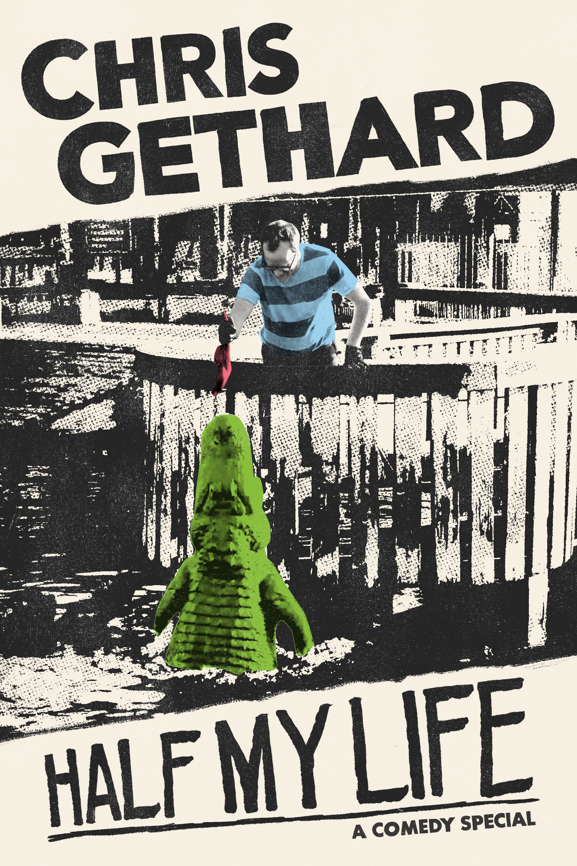 Chris Gethard - Half My Life (2021)