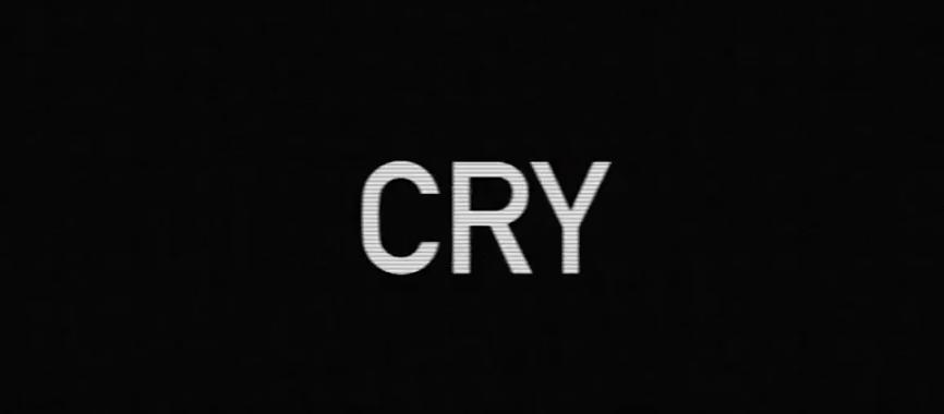 Cry (2018)
