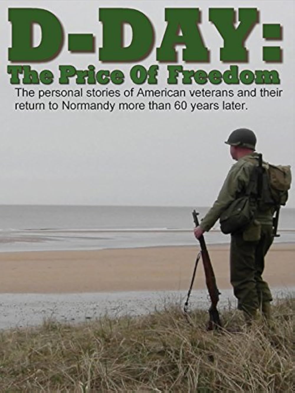 D-Day - The Price Of Freedom (2006)