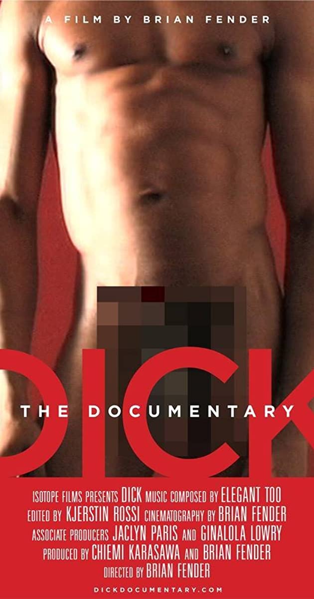 Dick - The Documentary by Brian Fender