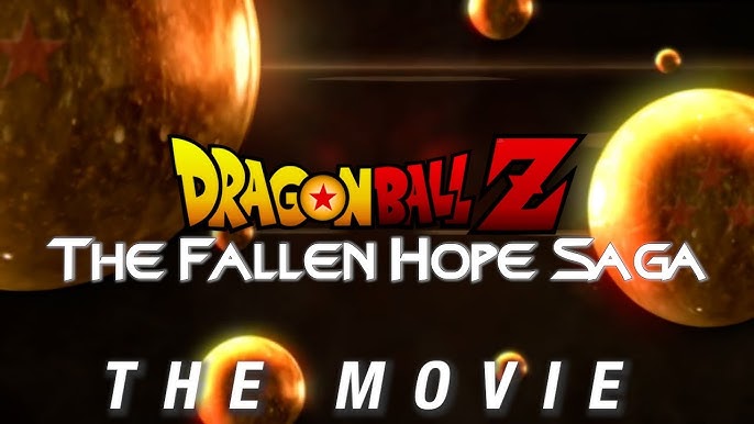 Dragon Ball Z - The Fallen Hope Saga (2022)
