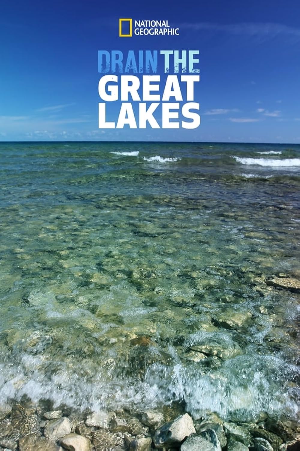 Drain The Great Lakes (2011) National Geographic
