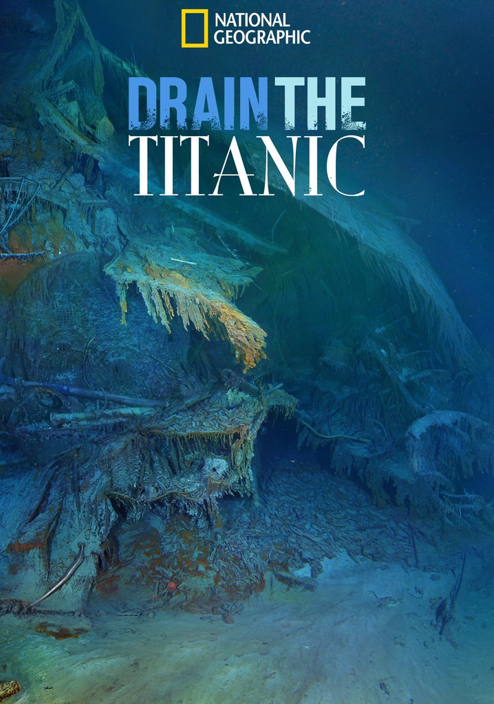Drain the Titanic (2015) Documentary