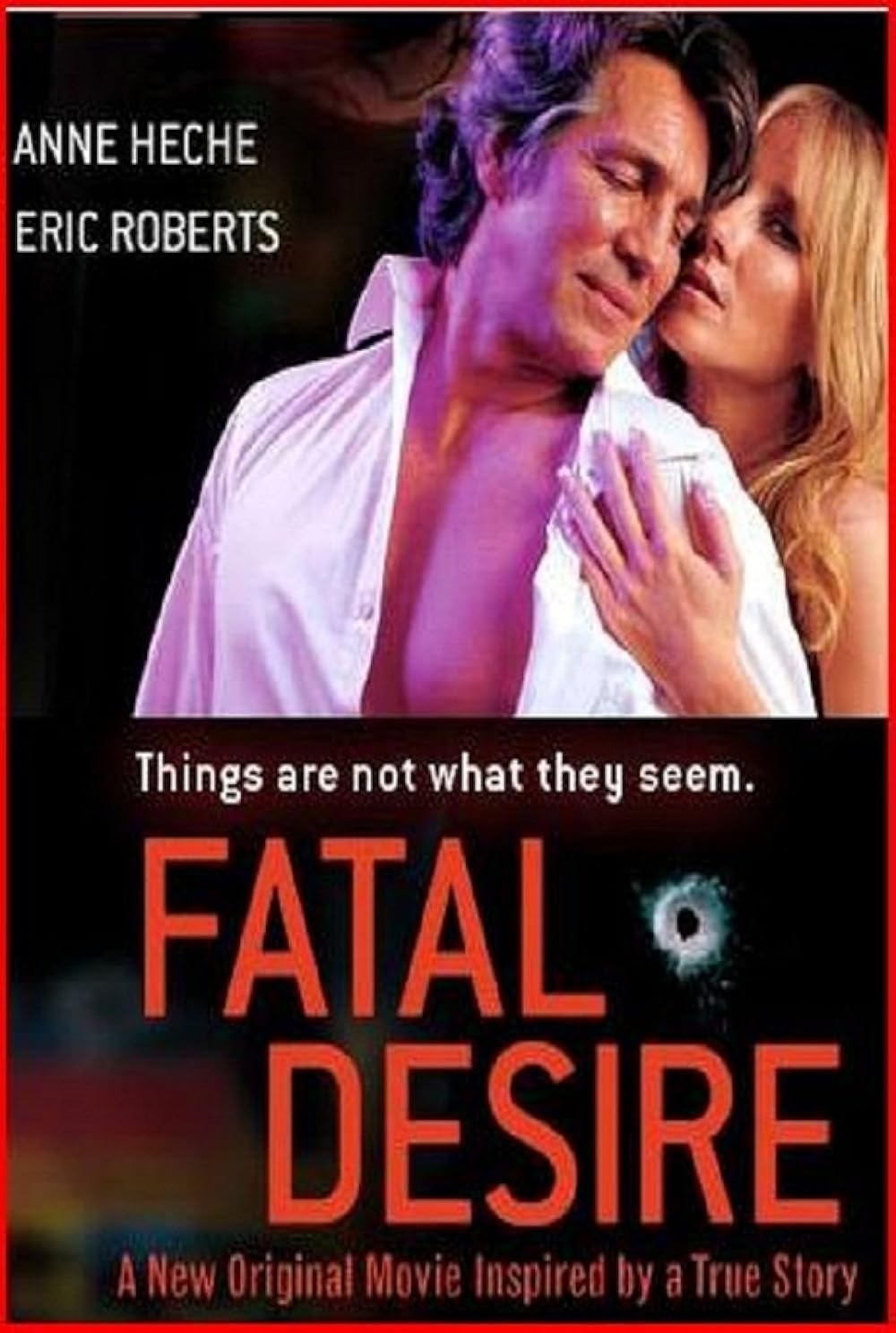 Fatal Desire (2006) Anne Heche Eric Roberts