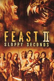 Feast 2 II - Sloppy Seconds (2008)
