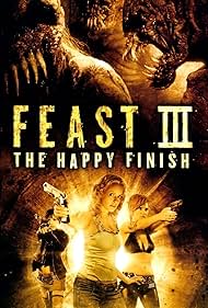 Feast 3 III - The Happy Finish (2009)