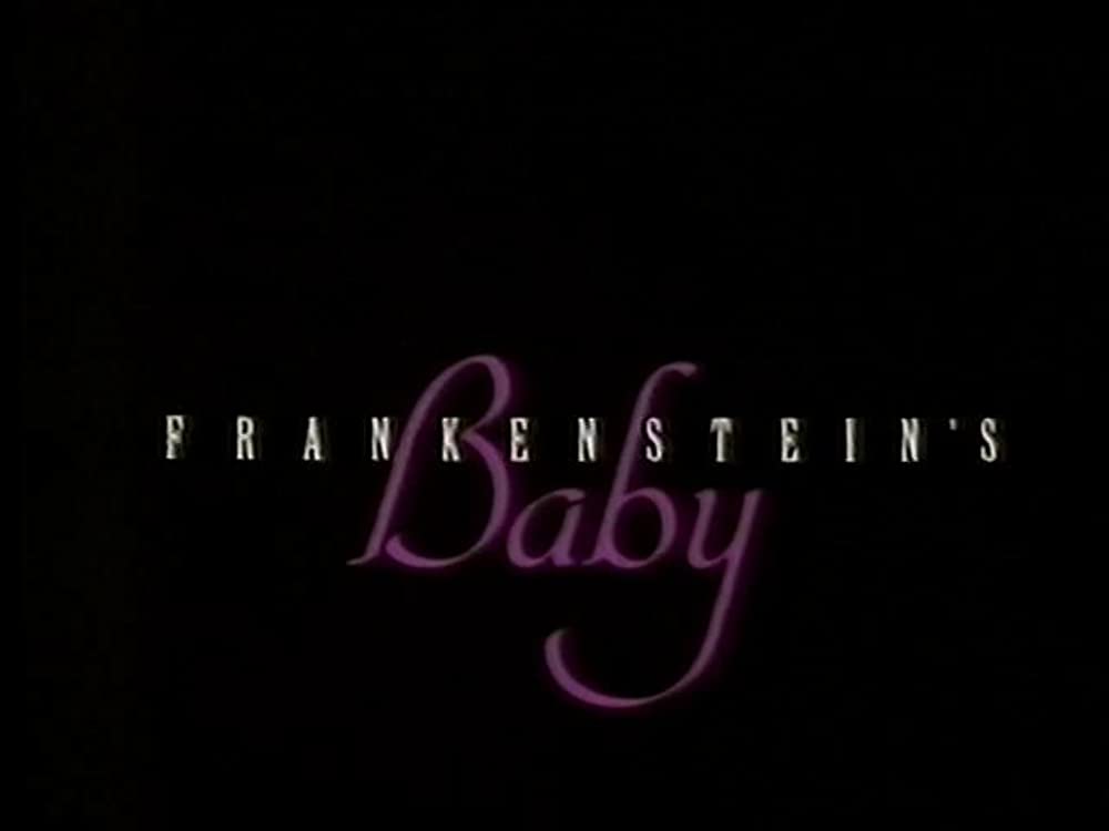 Frankenstein's Baby (1990)