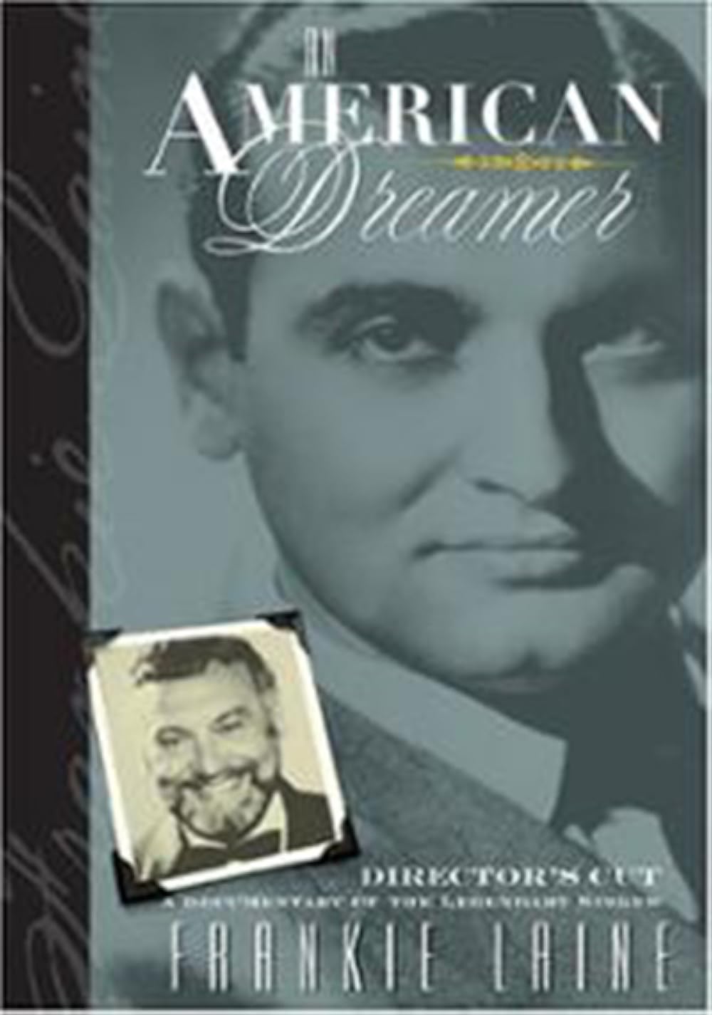 Frankie Laine - An American Dreamer (2006)