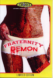 Fraternity Demon (1992) Troma Lloyd Kaufman Trixxie Bowie Brenda Holiday