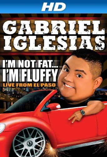 Gabriel Iglesias - I'm Not Fat I'm Fluffy (2009)