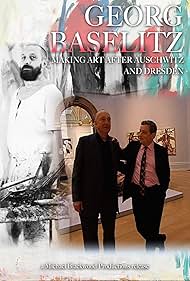 Georg Baselitz - Making Art After Auschwitz And Dresden (2009)