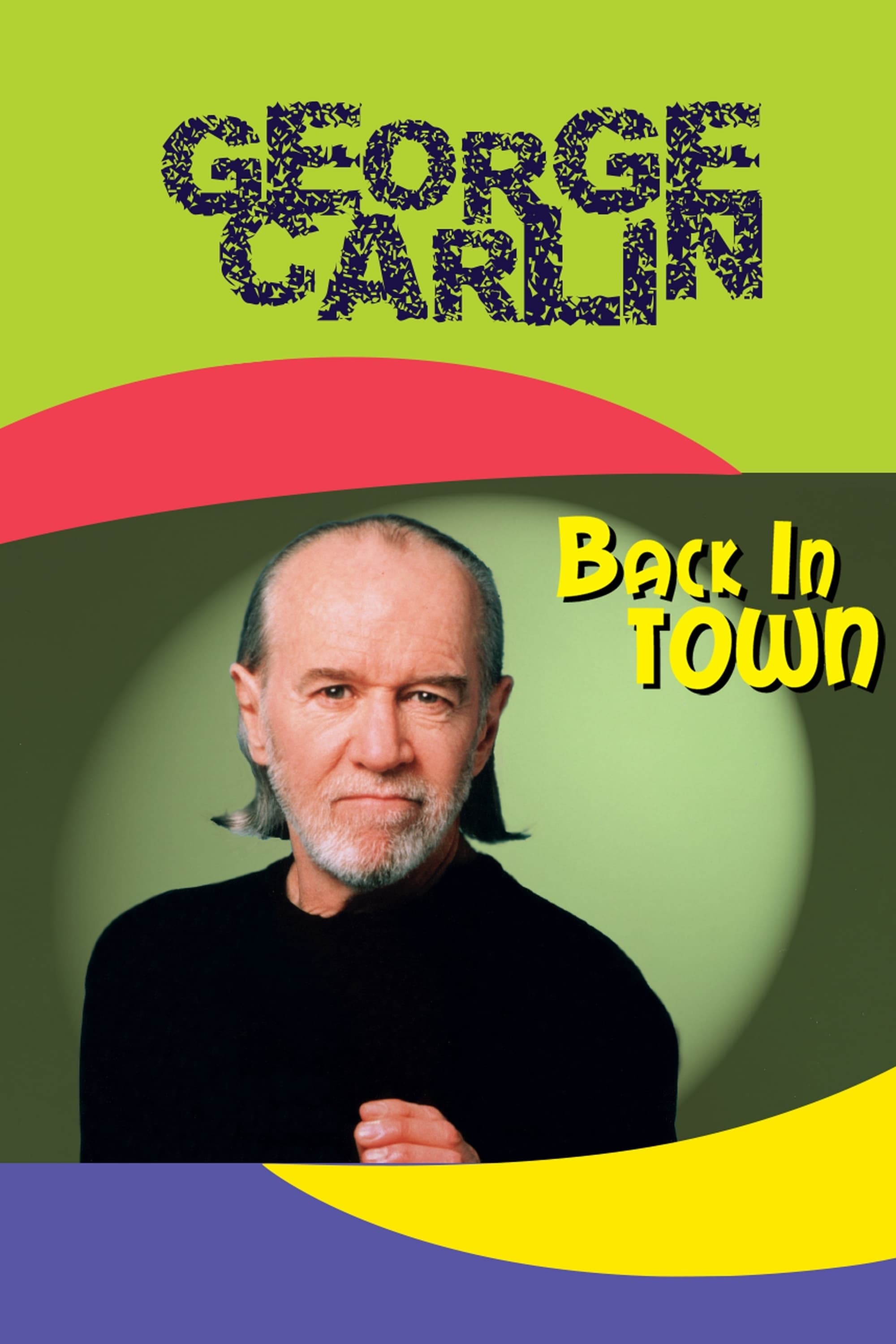 George Carlin - Back In Town (1996)