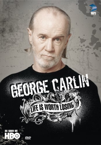 George Carlin - Life Is Worth Losing (2005)