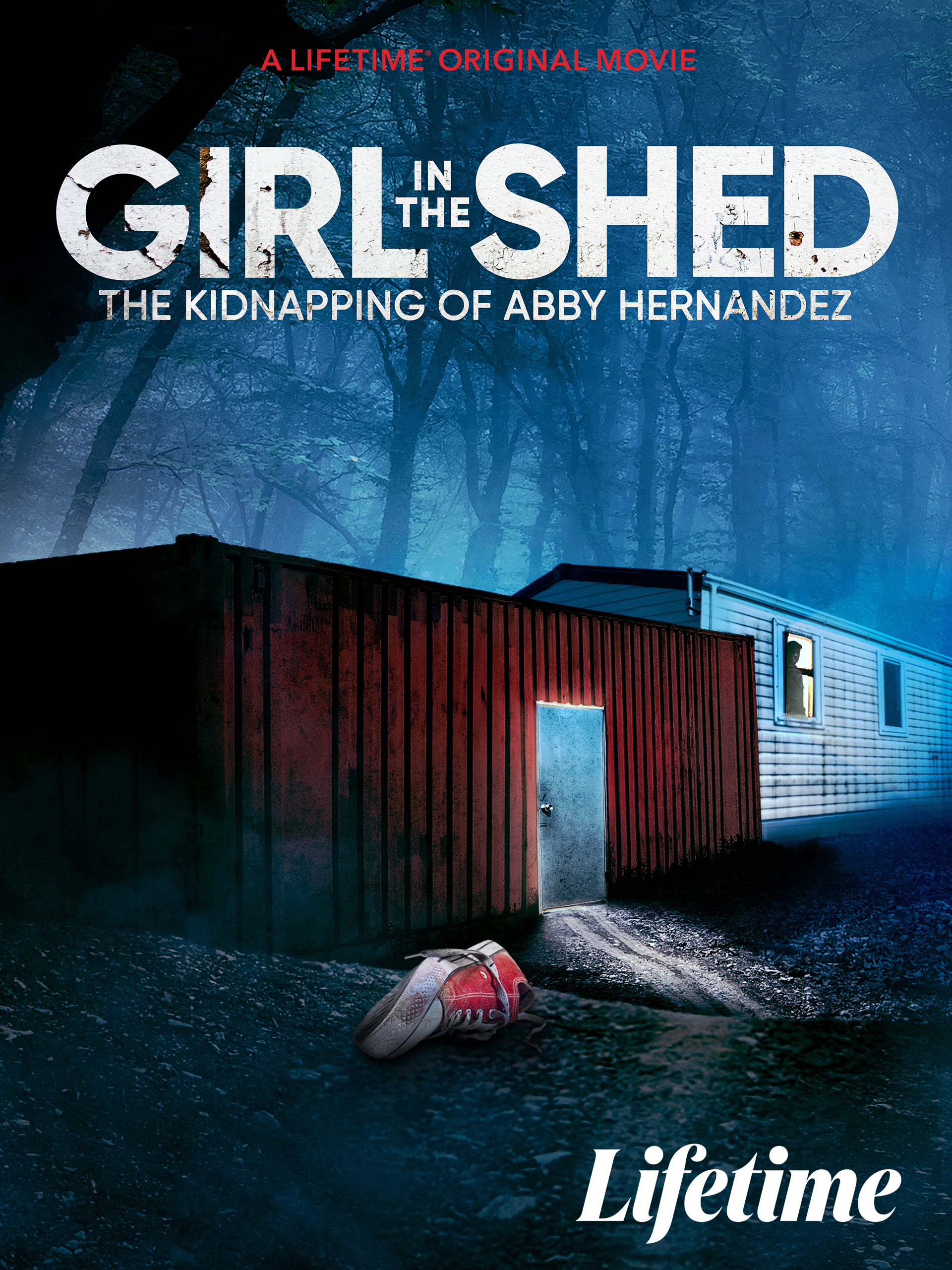 Girl In The Shed - The Kidnapping Of Abby Hernandez (2022)