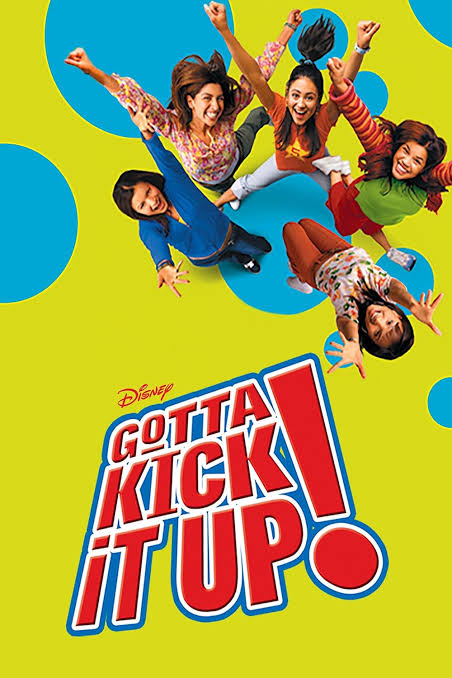 Gotta Kick It Up (2002)