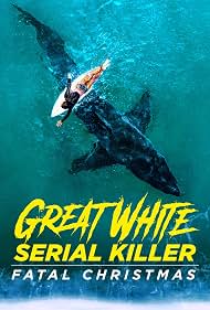 Great White Serial Killer - Fatal Christmas (2022)