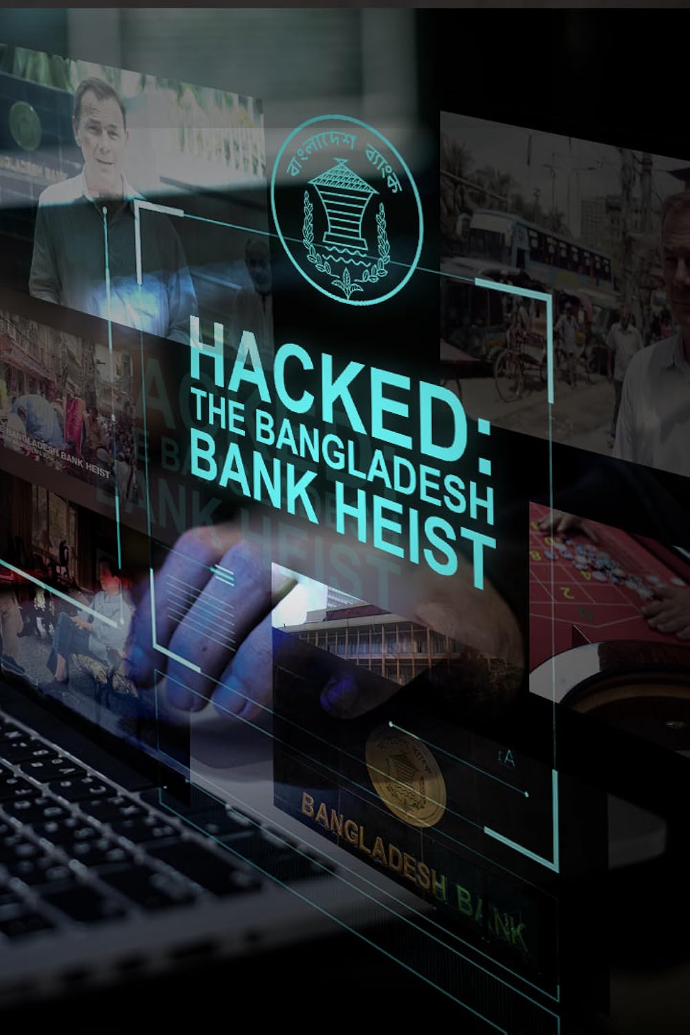 Hacked - The Bangladesh Bank Heist (2018)