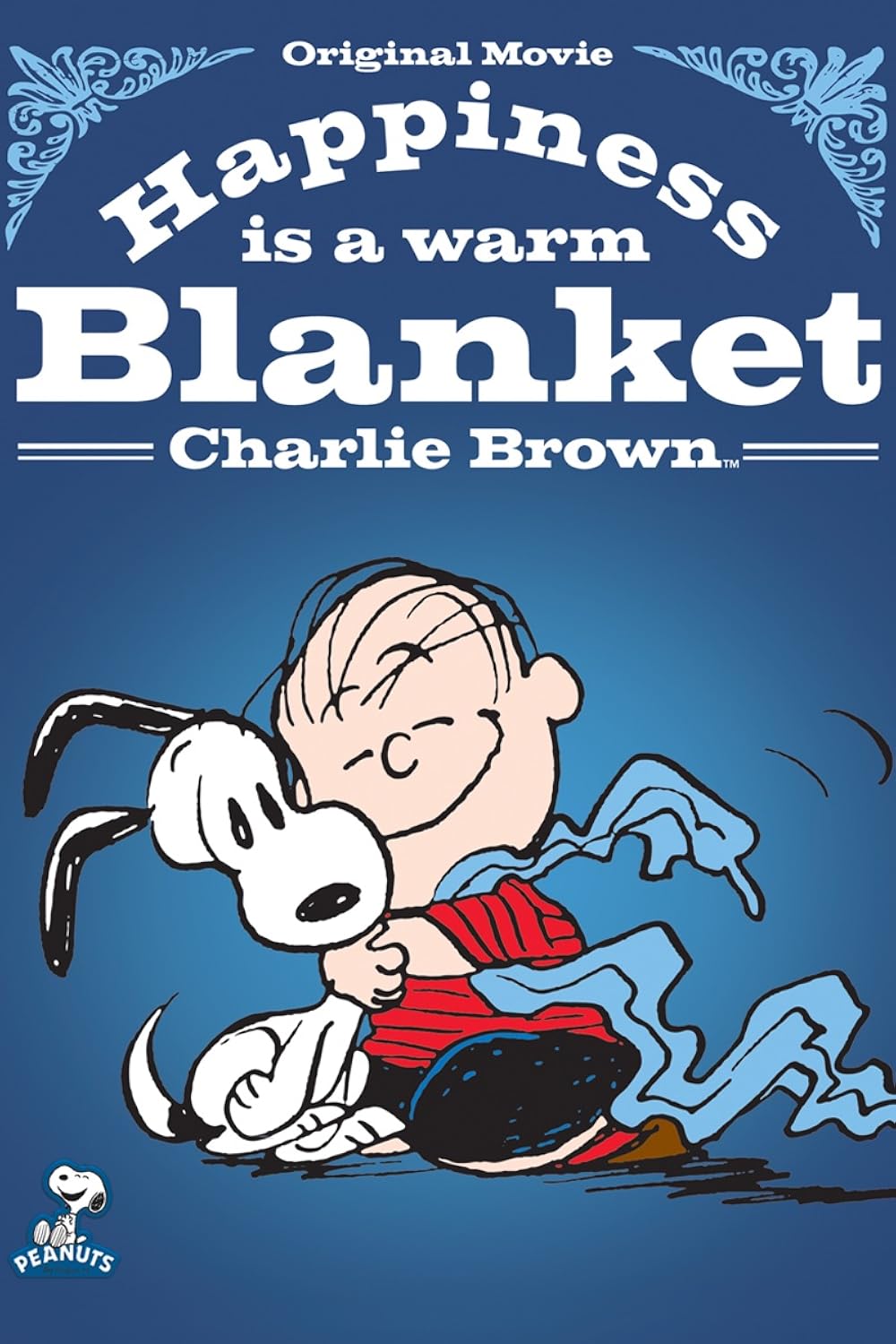 Happiness Is A Warm Blanket Charlie Brown (2011)