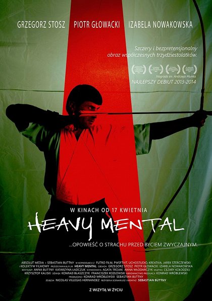 Heavy Mental (2013) Grzegorz Stosz
