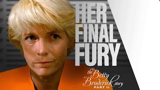 Her Final Fury - The Betty Broderick Story Part 2 (1992)