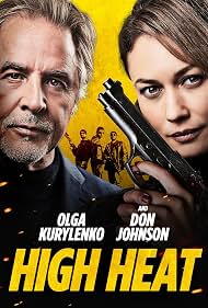 High Heat (2022) Olga Kurylenko Don Johnson