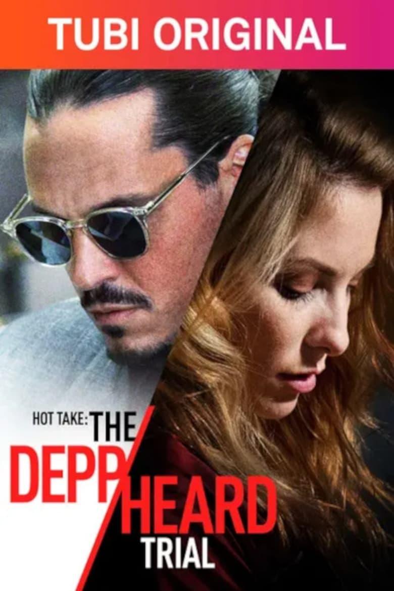 Hot Take - The Depp Heard Trial (2022)