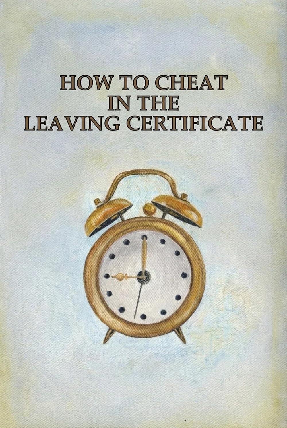 How To Cheat In The Leaving Certificate (1997)