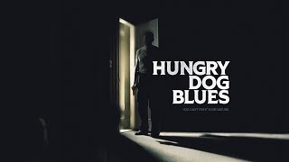Hungry Dog Blues (2022)