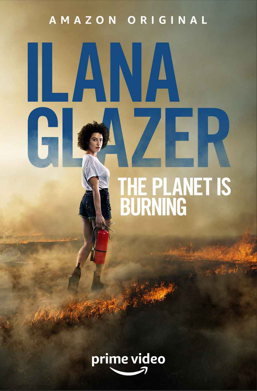 Ilana Glazer - The Planet Is Burning (2020)