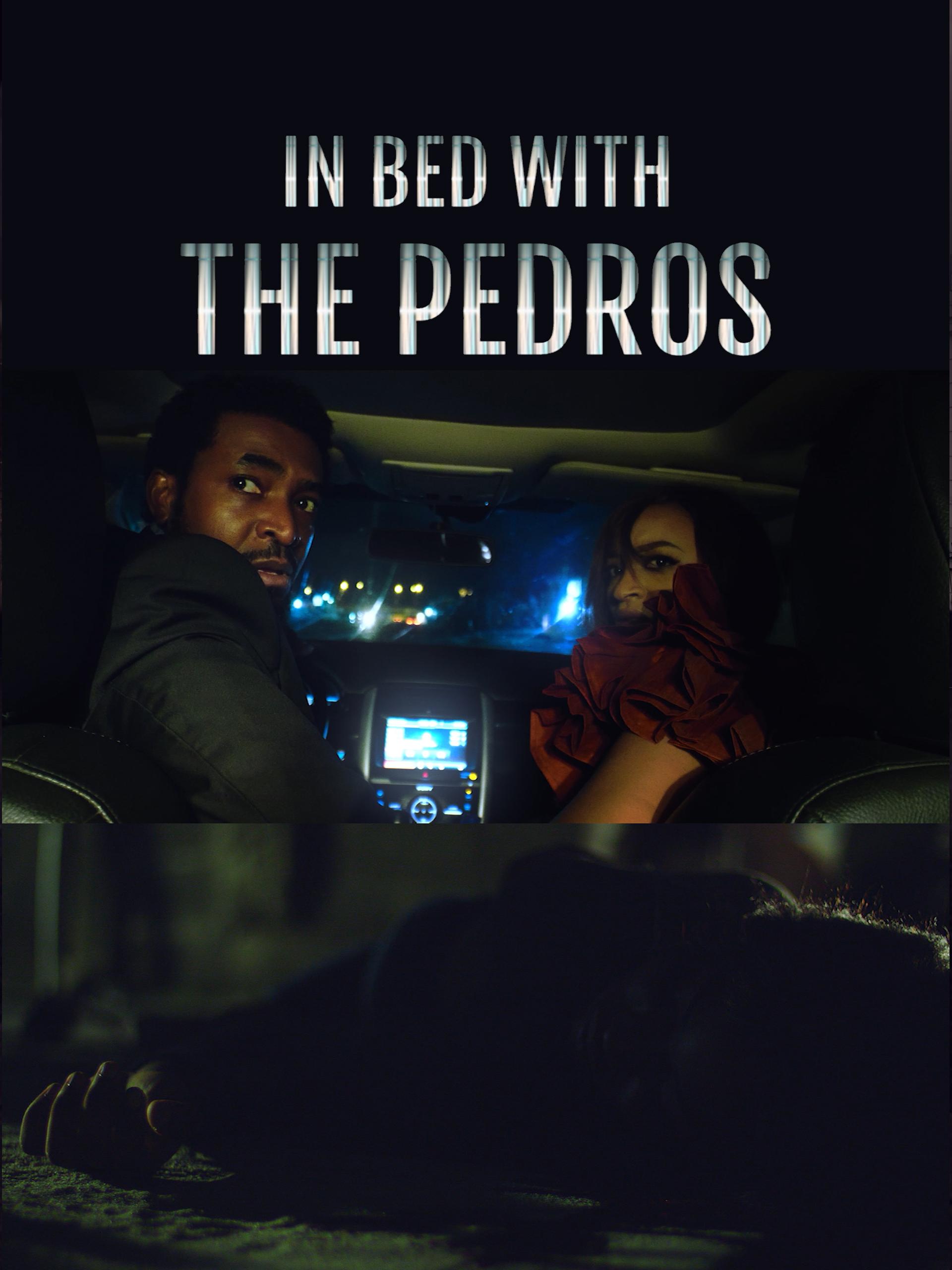 In Bed With The Pedros (2023)