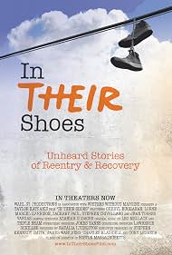In Their Shoes - Unheard Stories Of Reentry And Recovery (2019)