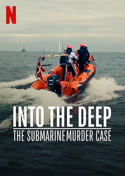 Into The Deep - The Submarine Murder Case (2020)