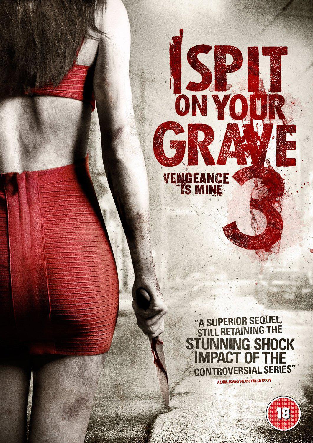 I Spit On Your Grave 3 III - Vengeance Is Mine (2015)
