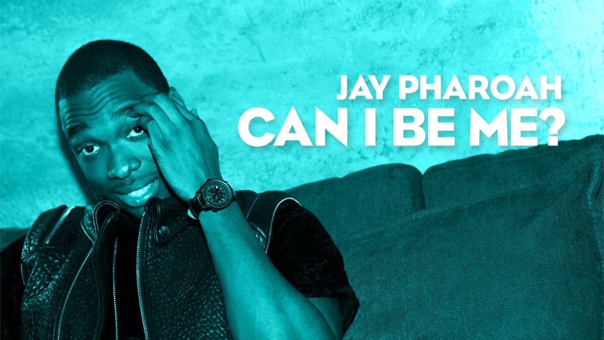 Jay Pharoah - Can I Be Me (2015)