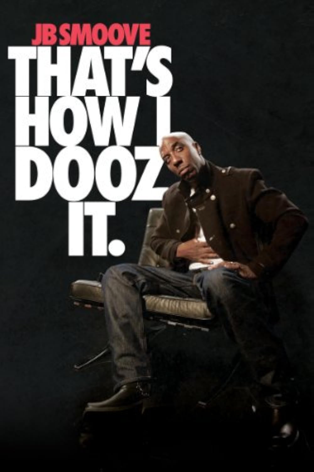 JB Smoove - That's How I Dooz It (2012)
