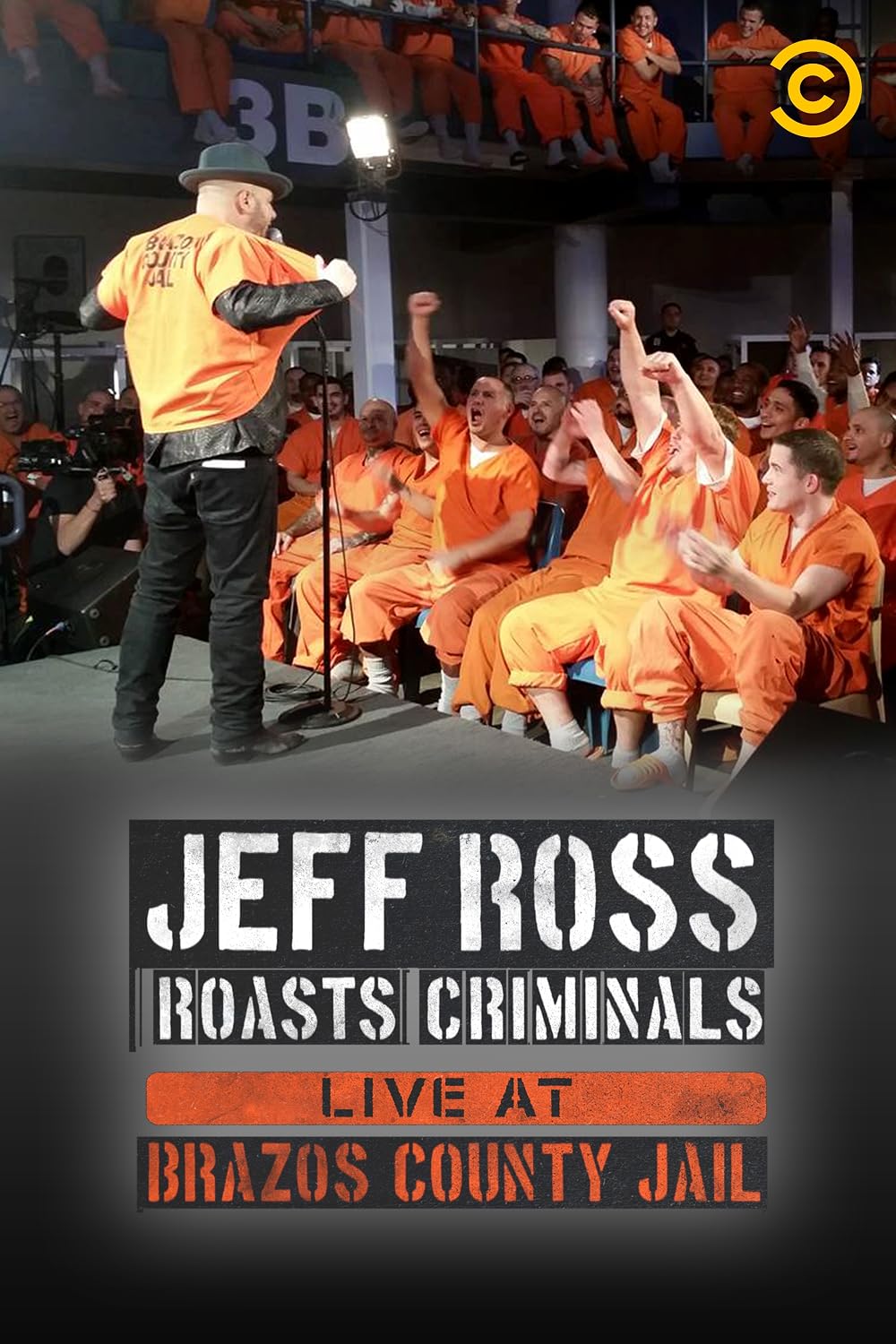 Jeff Ross Roast Criminals - Live At Brazos County Jail (2015)