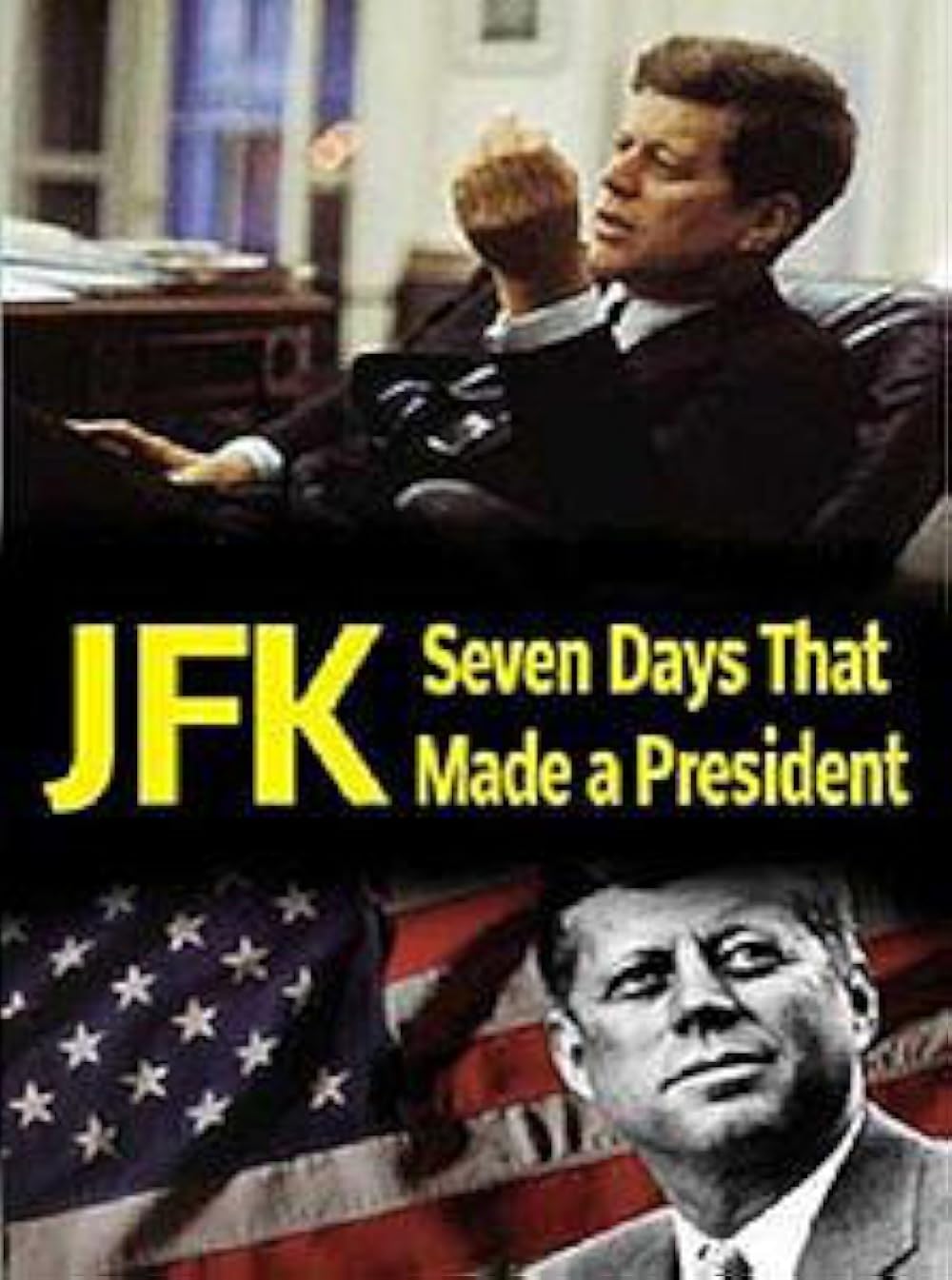 JFK - Seven Days That Made A President (2013)