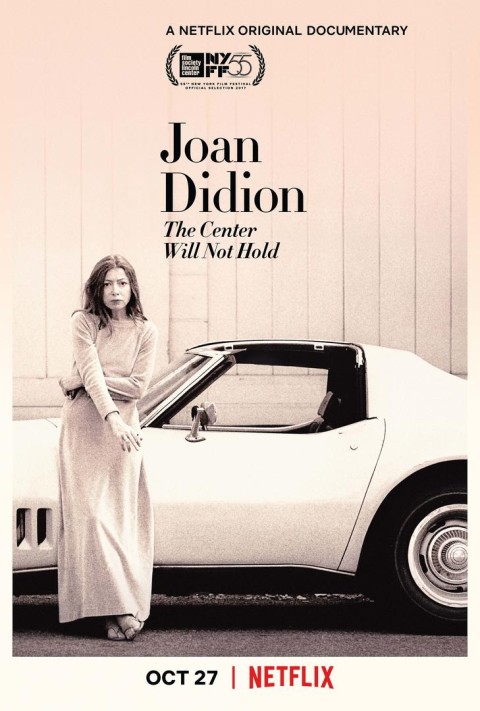 Joan Didion - The Center Will Not Hold (2017)
