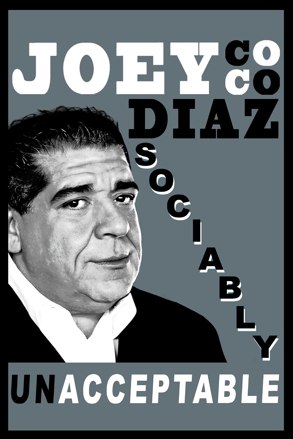 Joey Diaz - Sociably Unacceptable (2016)