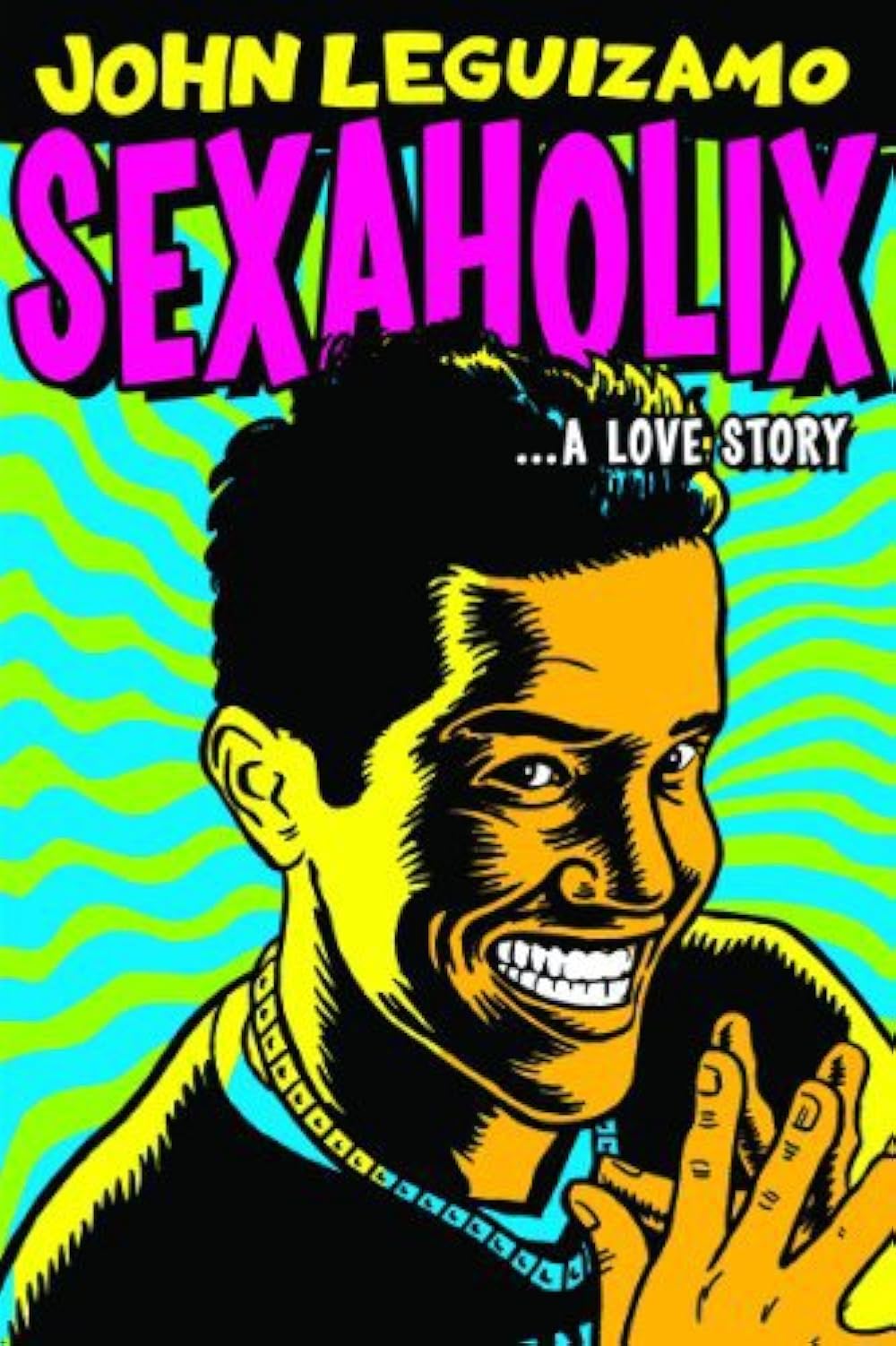 John Lequizamo - Sexaholix - A Love Story (2002)