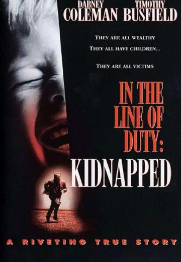 Kidnapped - In The Line Of Duty (1995) Dabney Coleman Timothy Busfield