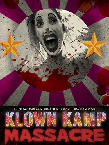 Klown Kamp Massacre (2010) Troma Lloyd Kaufman