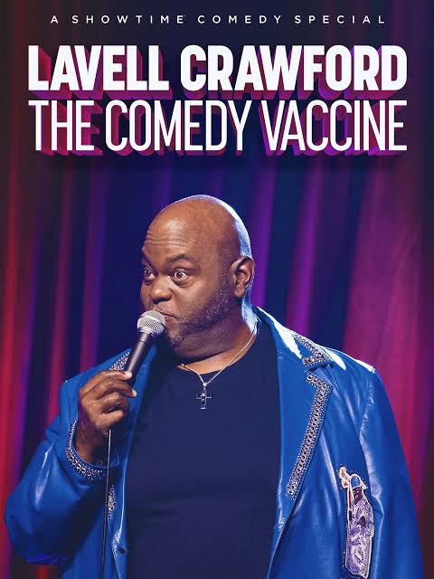 Lavell Crawford - The Comedy Vaccine (2021)